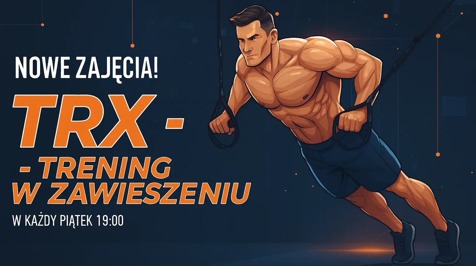 Nowe zajęcia - TRX – Siła, Stabilizacja i Kontrola